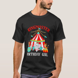 Kids Ringmaster Birthday Girl Circus Theme Bday Fa T-Shirt