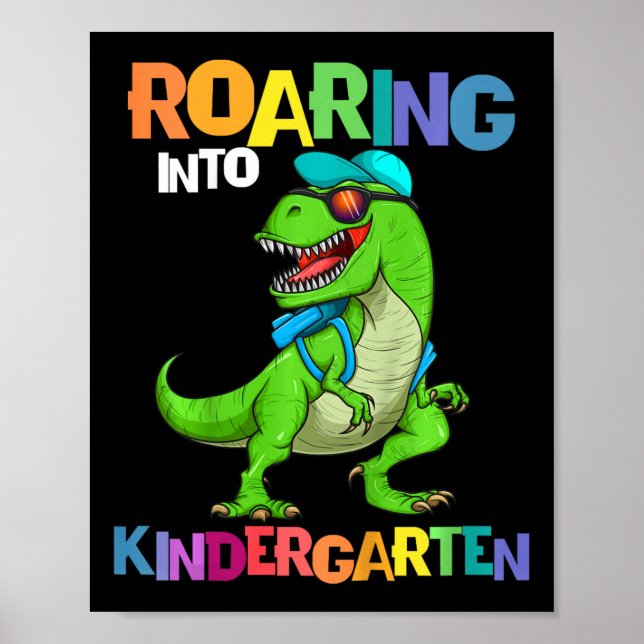 Kids Roaring Into Kindergarten Dinosaur T Rex Byck Poster (Front)