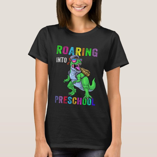 Kids Roaring Into Preschool Dinosaur 1st Day Back  T-Shirt (Front)