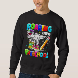 Kids Roaring Into Preschool Dinosaur T Rex Back To Sweatshirt