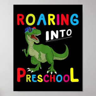 Kids - Roaring Into Preschool - Dinosaur T-rex Pre Poster