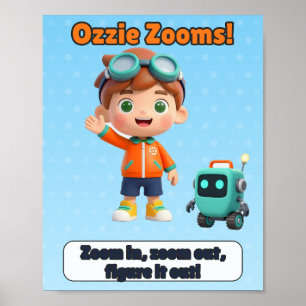Kids Room Poster - Zoom In, Zoom Out, Figure It Ou