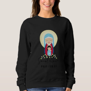 Kids Saint Anne Pray For Us Catholic Baby Boy Bapt Sweatshirt