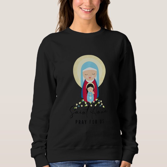 Kids Saint Anne Pray For Us Catholic Baby Boy Bapt Sweatshirt (Front)