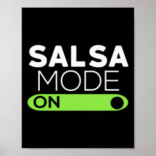 Kids Salsa Mode On Shirt - Funny Dancing Shirt 6 B Poster