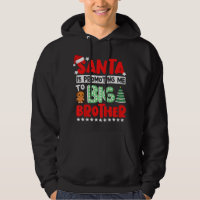Kids Santa is Promoting Me to Big Brother Christma