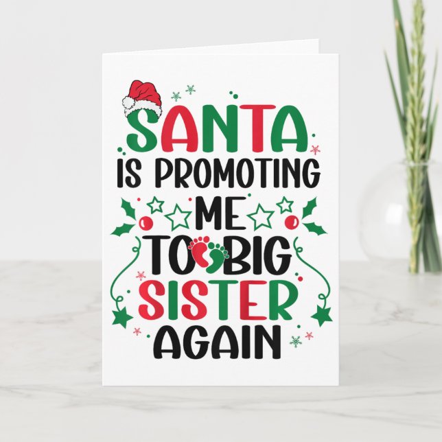 Kids Santa Is Promoting Me To Big Sister Again Chr Card (Front)