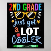 Kids Second Grade 2nd Just Got A Lot Cooler Ck To