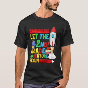 Kids Second Grade Let The 2nd Grade Adventure Begi T-Shirt