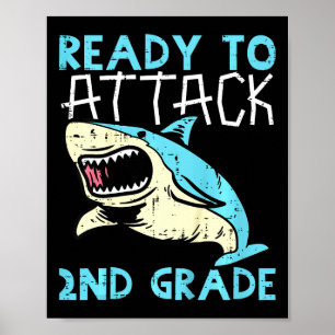 Kids Shark Ready To Attack 2nd Grade Second First  Poster