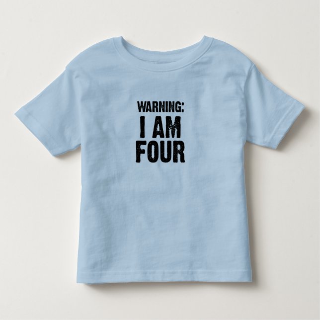 Kids shirt - "Warning: I AM FOUR" (Front)