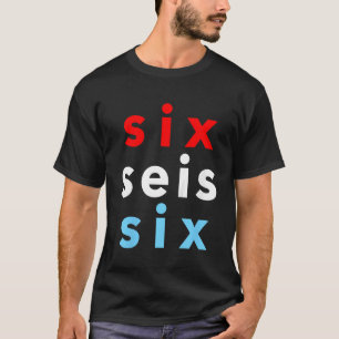 Kids Six Seis Six 6 Year Old Birthday Number T-Shirt