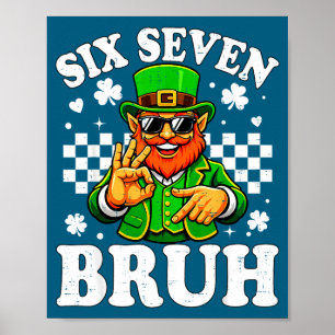 Kids six seven bruh st patricks day 6 7 meme 67 poster