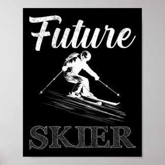 Kids Skiing Future Skier Funny Skier Soon To Be Bo Poster