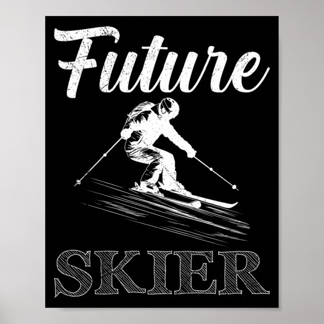 Kids skiing future skier funny skier soon to be poster (Front)