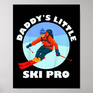 Kids Skiing Kids Daddy's Litle Ski Pro Funny Guys Poster