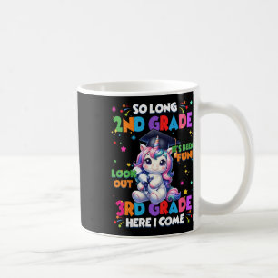 Kids So Long 2nd Grade Here I Come 3rd Grader Grad Coffee Mug