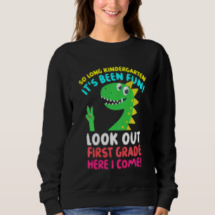 Kids So Long Kindergarten Its Been Fun 1st Grade D Sweatshirt
