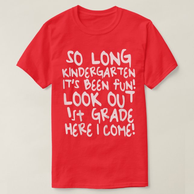 Kids So Long Kindergarten It's Been Fun T-Shirt 1s (Design Front)