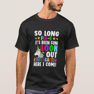 Kids So Long Pre K It's Been Fun Kindergarten Pre T-Shirt
