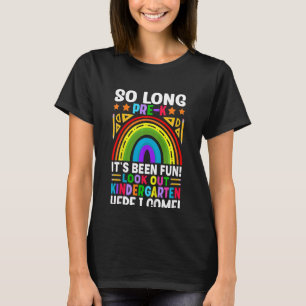Kids So Long Pre K It's Been Fun Kindergarten Pre T-Shirt