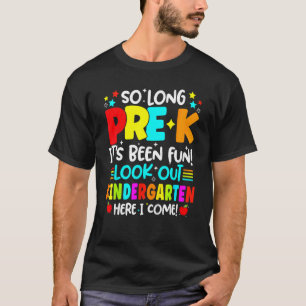 Kids So Long Pre K Kindergarten Here Graduate Back T-Shirt