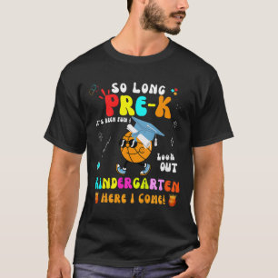 Kids So Long Pre-k Kindergarten Here I Come Bysket T-Shirt