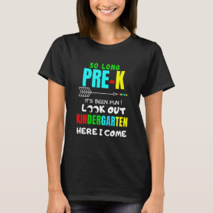 Kids So Long Pre-K Kindergarten Here I Come T-Shirt