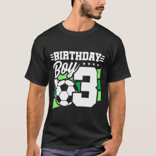Kids Soccer Birthday Party - 3 Year Old Boy - 3rd T-Shirt