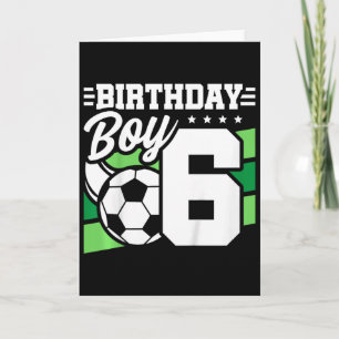 Kids Soccer Birthday Party - 6 Year Old Boy - 6th Card