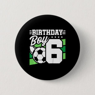 Kids Soccer Birthday Party - 6 Year Old Boy - 6th  Cm Round Badge
