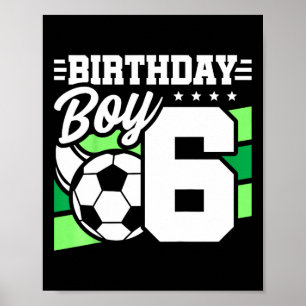 Kids Soccer Birthday Party - 6 Year Old Boy - 6th  Poster