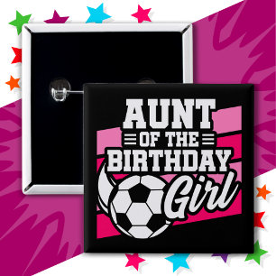 Kids Soccer Football Party Aunt of Birthday Girl 15 Cm Square Badge