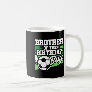 Kids Soccer Football Party Brother Of Birthday Boy Coffee Mug
