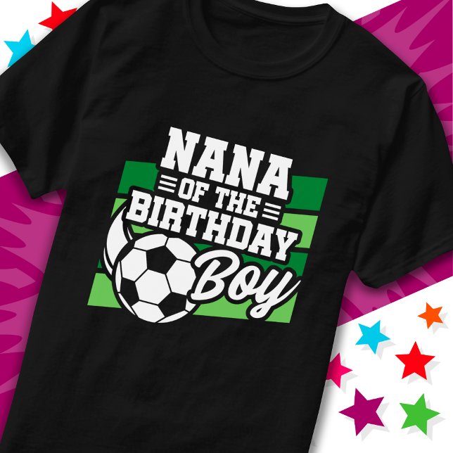Kids Soccer Football Party Nana of Birthday Boy T-Shirt (Creator Uploaded)