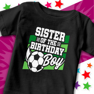 Kids Soccer Football Party Sister of Birthday Boy Baby T-Shirt