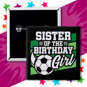 Kids Soccer Football Party Sister of Birthday Girl 15 Cm Square Badge