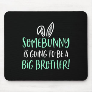 Kids Somebunny Big Brother Easter Pregnancy Announ Mouse Pad