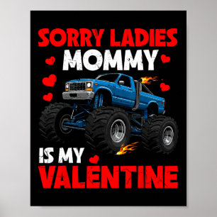 Kids Sorry Ladies Mommy Is My Valentine Day Toddle Poster