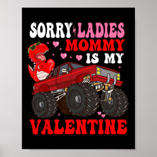 Kids Sorry Ladies Mummy Is My Valentine Day  Poster