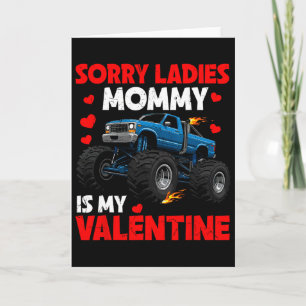 Kids Sorry Ladies Mummy Is My Valentine Day Toddle Card