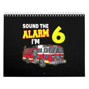 Kids Sound Alarm Im 6 Kids Fire Truck Firefighter Calendar