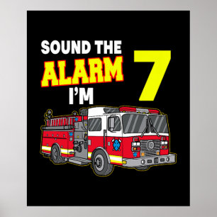 Kids Sound Alarm Im 7 Kids Fire Truck Firefighter Poster