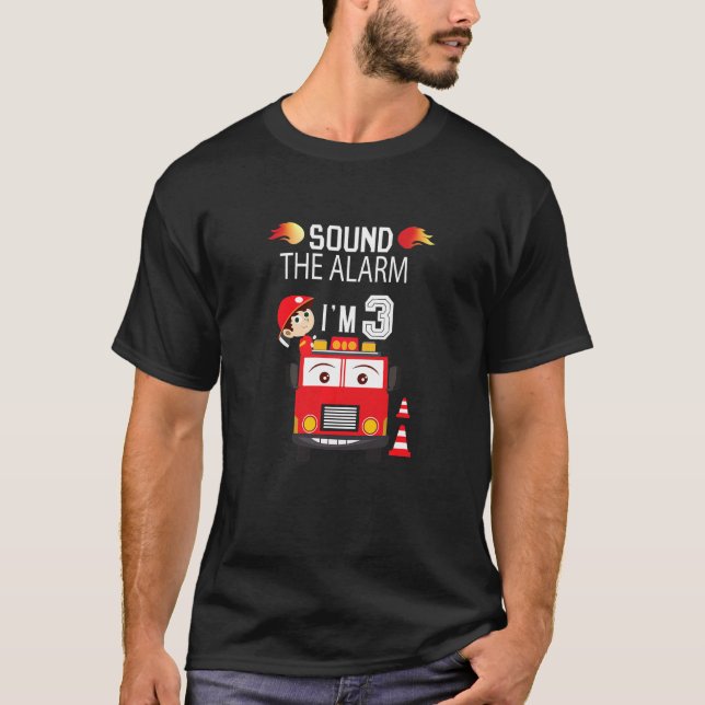 Kids Sound The Alarm I'm 3 Birthday Firetruck Thre T-Shirt (Front)