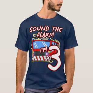 Kids Sound The Alarm I'm 3 Kids Fire Engine Truck T-Shirt
