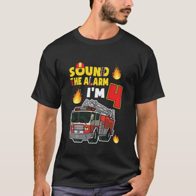 Kids Sound The Alarm I'm 4 Little Firefighter 4Rd T-Shirt (Front)