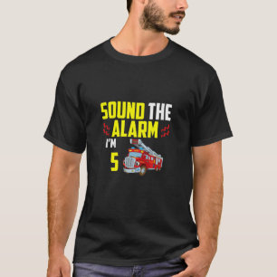 Kids Sound The Alarm I'm 5, Kids 5Th Birthday Tee