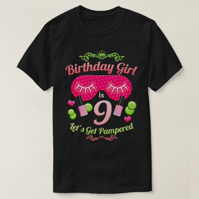 Kids SPA Birthday Party Girls Age 9  T-Shirt (Design Front)
