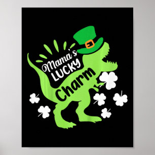 Kids St Patricks Day Mamas Lucky Charm Dinosaur Ir Poster