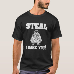 Kids Steal I Dare You Baseball Catcher T-Shirt